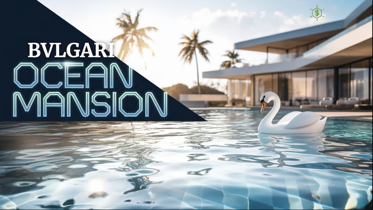 BVLGARI Ocean Mansion: The Ultimate Luxury Waterfront Experience for High-Net-Worth Individuals