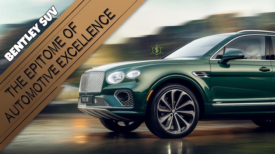 2025 Bentley SUV: The Pinnacle of Luxury and Status in the Automotive World 🚗💎